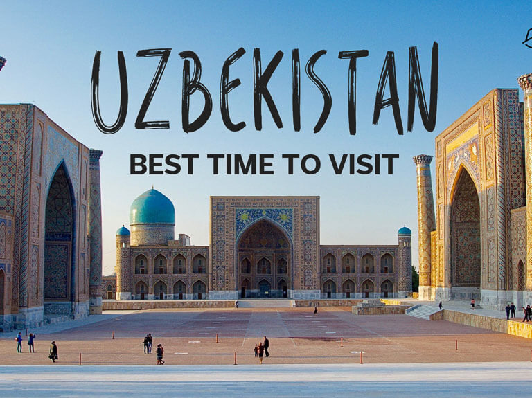 Best Time to Visit Uzbekistan
