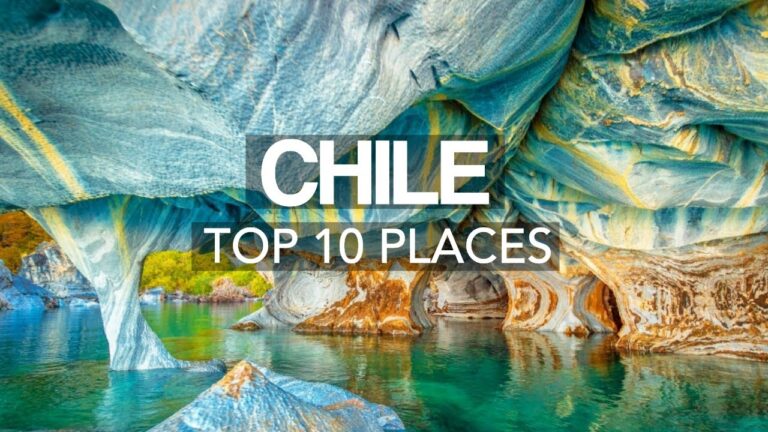 10 Best Places to Visit in Chile