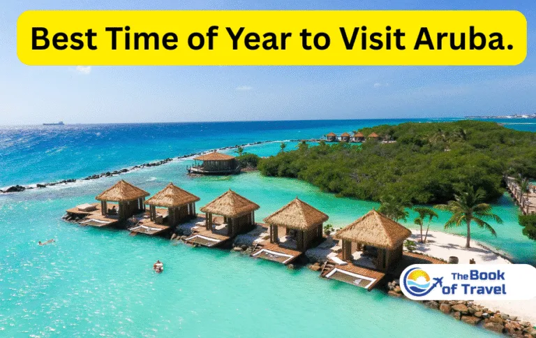 Best Time of Year to Visit Aruba.