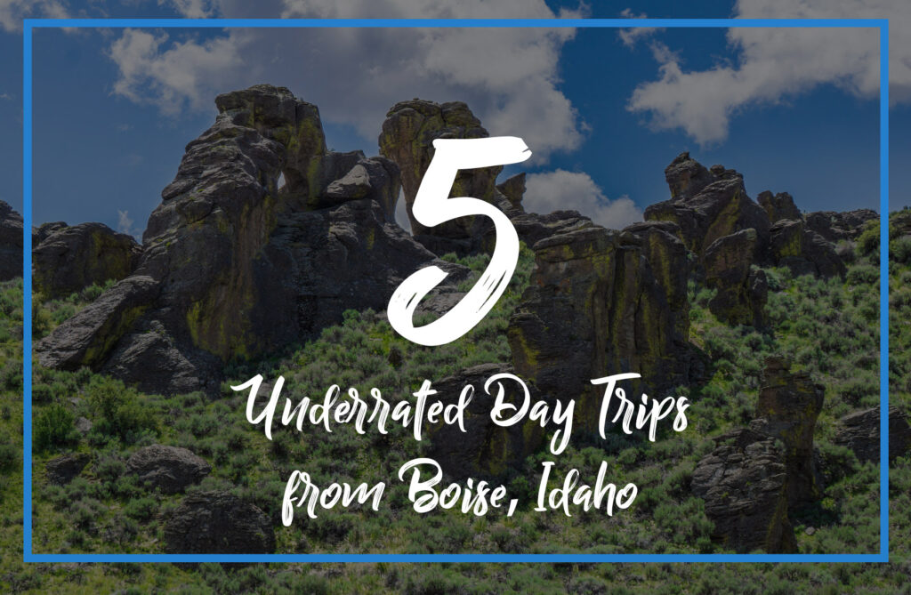 Day Trips from Boise