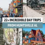 Day Trips from Huntsville Al