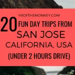 Day Trips from San Jose Ca