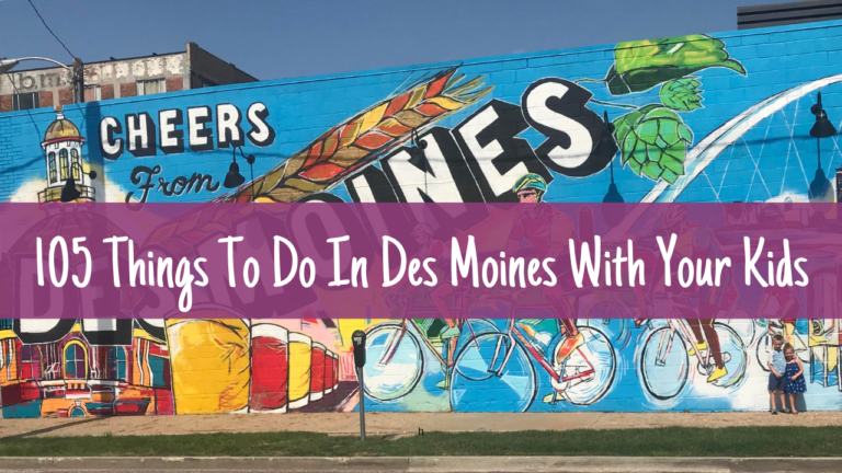 Family Things to Do in Des Moines This Weekend