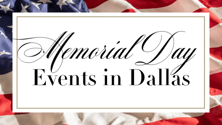 Things to Do in Dallas Memorial Day Weekend 2024