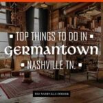 Things to Do in Germantown Nashville