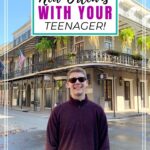 Things to Do With Teens in New Orleans